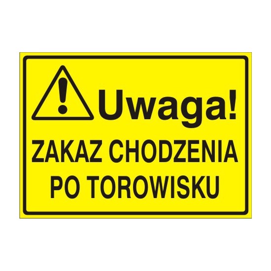 EG-tablice "Uwaga! Zakaz chodzenia po torowisku"