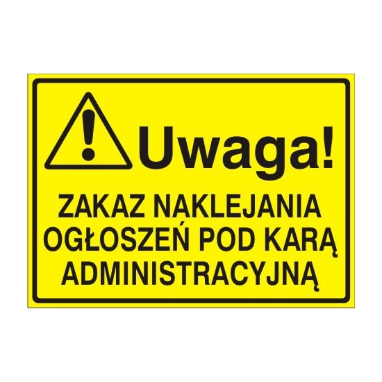 EG-tablice "Uwaga! Zakaz naklejania ogłoszeń pod karą administracyjną"