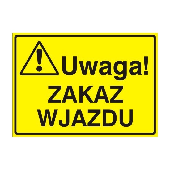 EG-tablice "Uwaga! Zakaz wjazdu"