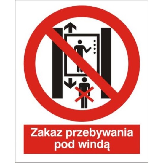 EG-tablice "Zakaz przebywania pod windą"
