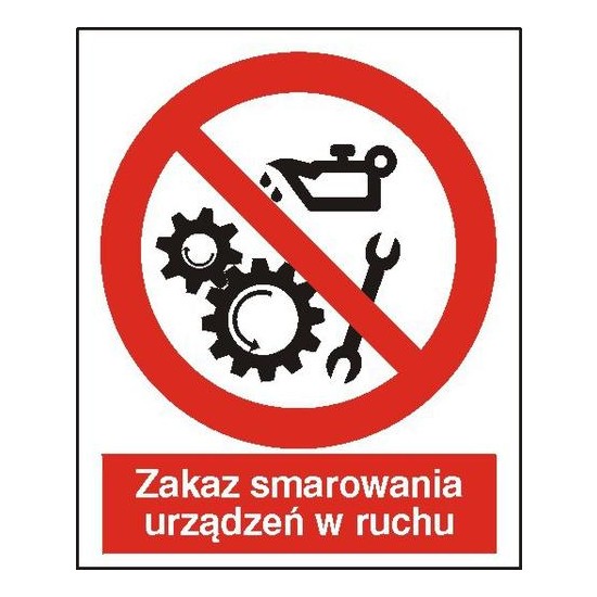 EG-tablice "Zakaz smarowania urządzeń w ruchu"