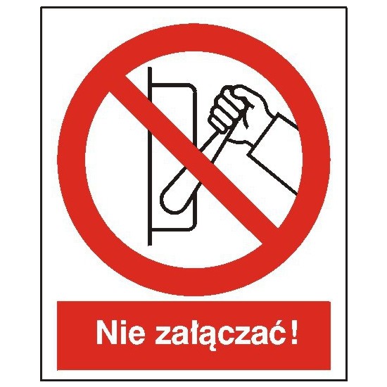 EG-tablice "Zakaz uruchamiania maszyny, urządzenia (nie załączać!)"