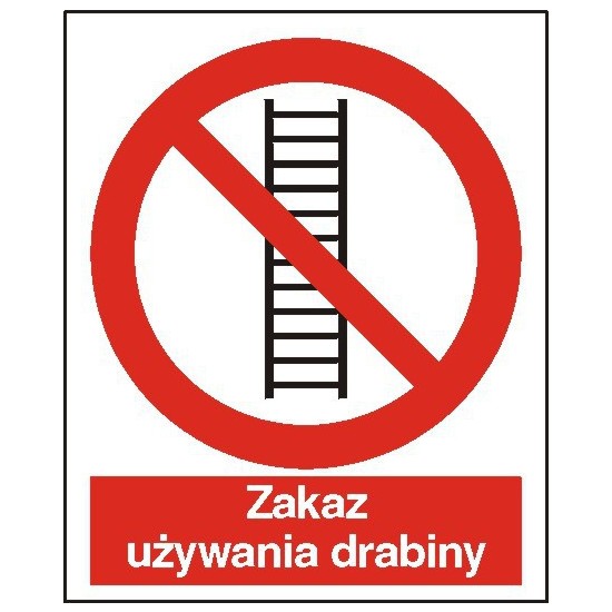 EG-tablice "Zakaz używania drabiny"