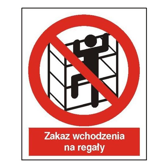 EG-tablice "Zakaz wchodzenia na regały"
