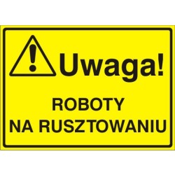 EG-tablice „Uwaga! Roboty na rusztowaniu”
