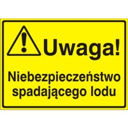 EG-tablice „Uwaga! Niebezpieczeństwo spadającego lodu”