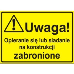 EG-tablice „Uwaga! Opieranie się lub siadanie na konstrukcji zabronione”