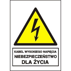 EG-tablice „Kabel wysokiego napięcia. Niebezpieczeństwo dla życia”