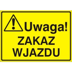 EG-tablice „Uwaga! Zakaz wjazdu”