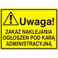EG-tablice „Uwaga! Zakaz naklejania ogłoszeń pod karą administracyjną”