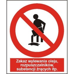 EG-tablice „Zakaz wylewania oleju, rozpuszczalników, substancji żrących itp.”