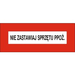 EG-tablice „Nie zastawiaj sprzętu ppoż.”