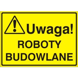 EG-tablice „Uwaga! Roboty budowlane”