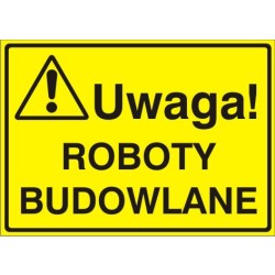 EG-tablice „Uwaga! Roboty budowlane”
