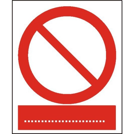 EG-tablice „Ogólny znak zakazu (Wskazanie rodzaju zakazu na tablicy dodatkowej pod piktogramem)
